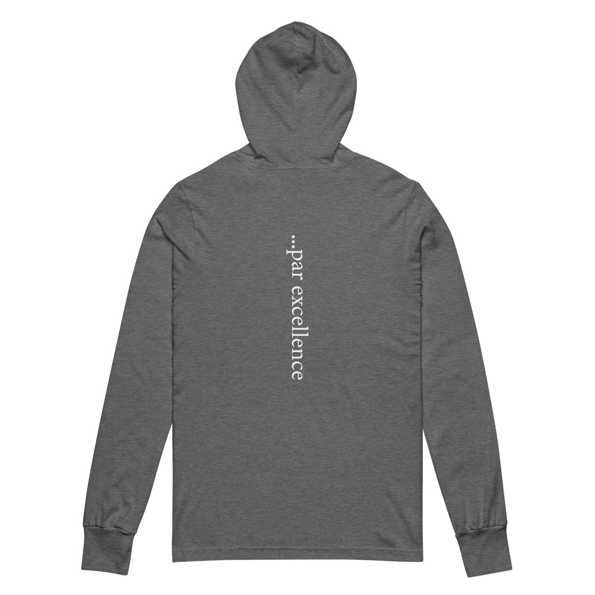 Par Excellence All Day Hooded Long Sleeve Shirt